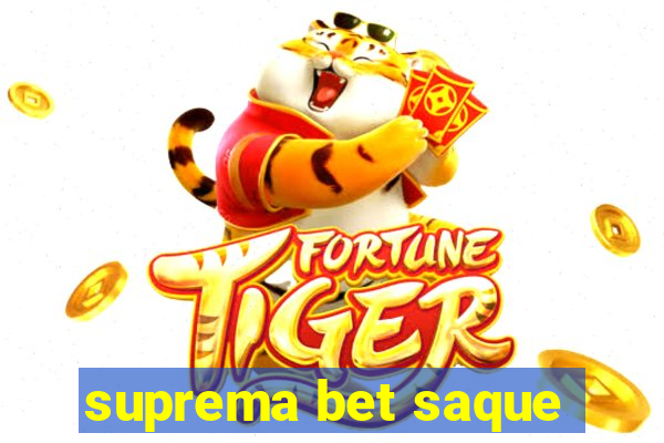 suprema bet saque